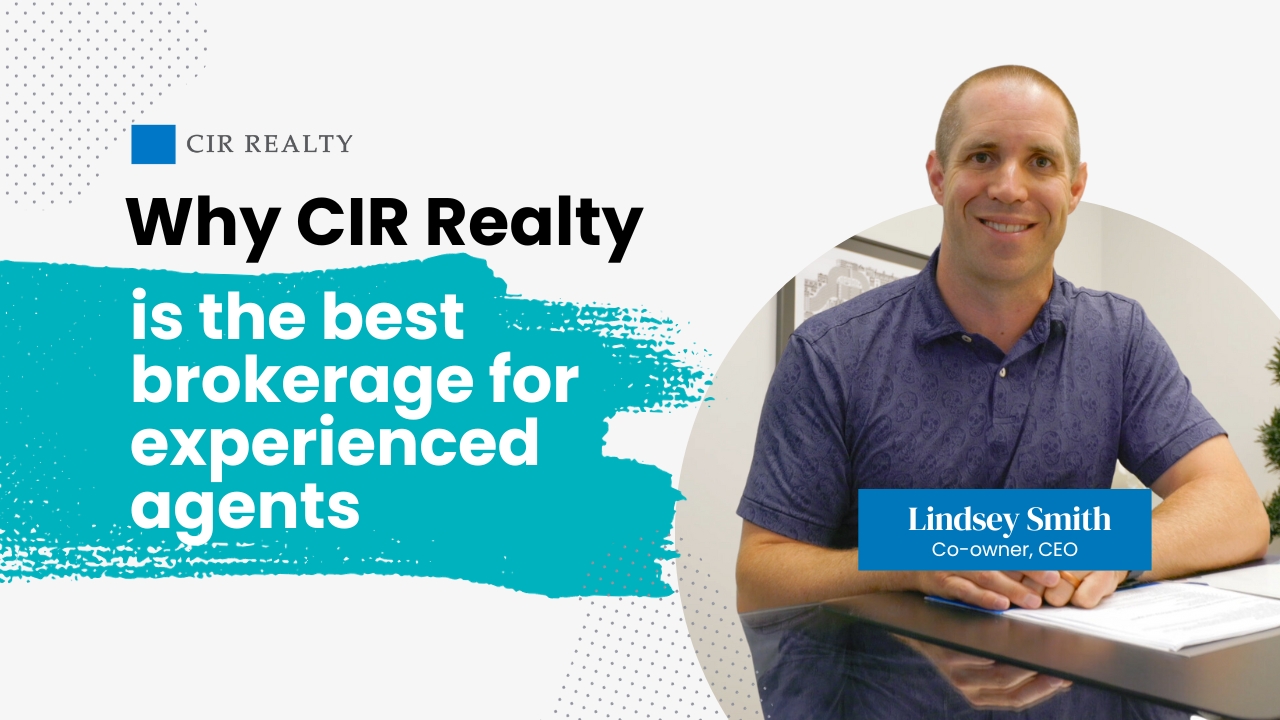 CIR Realty is the best place for experienced agents