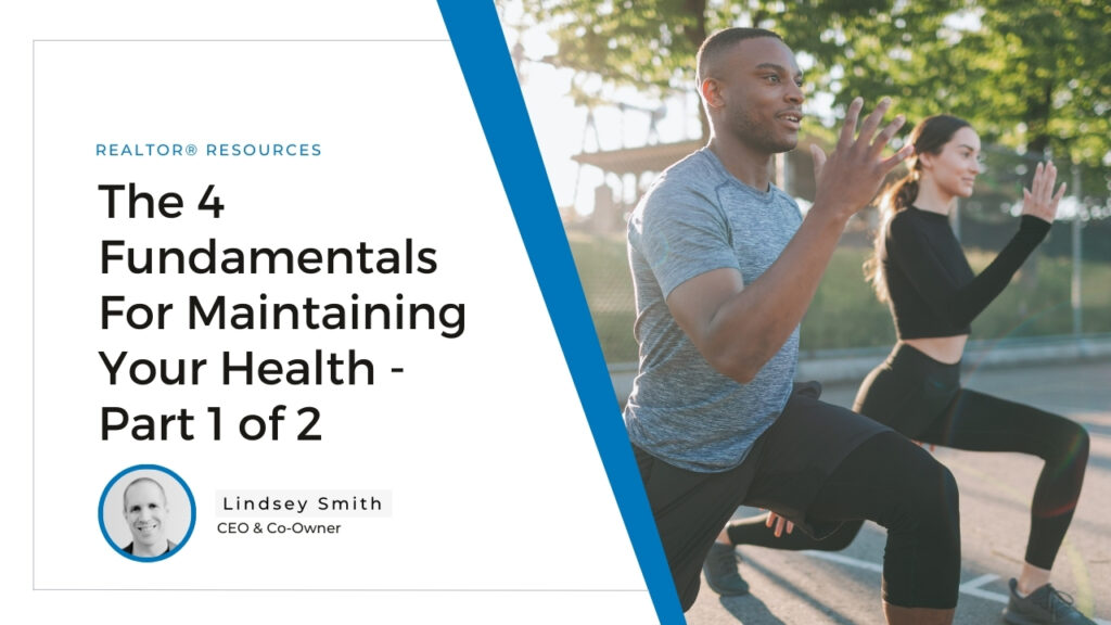 The 4 Fundamentals For Maintaining Your Health - Part 1 of 2